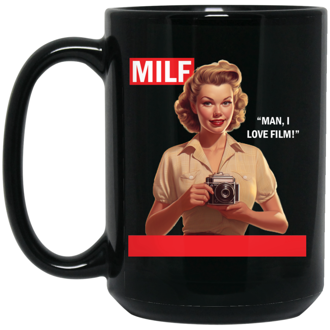 MILF Man I Love Film Photographer Camera 15 oz. Black Mug Shoot Film Co.