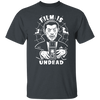 Film is Undead Short Sleeve Cotton T-Shirt - Shoot Film Co.
