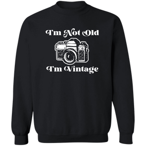 I'm Not Old I'm Vintage Photographer's Crewneck Pullover Sweatshirt - Shoot Film Co.