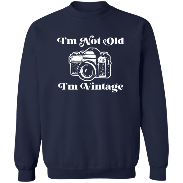 I'm Not Old I'm Vintage Photographer's Crewneck Pullover Sweatshirt - Shoot Film Co.